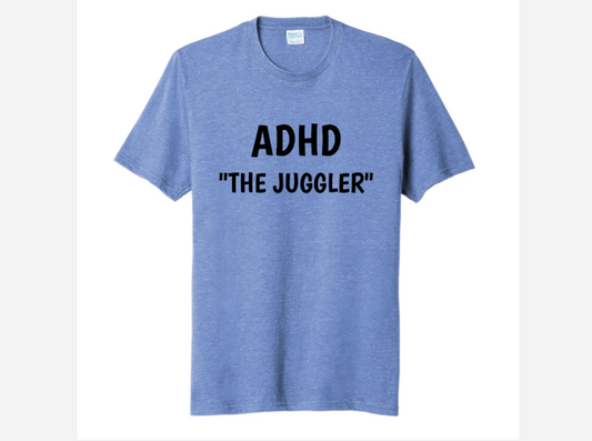 ADHD "THE JUGGLER"