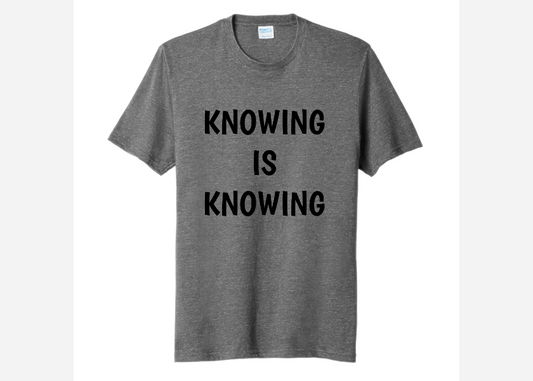 KNOWING IS KNOWING